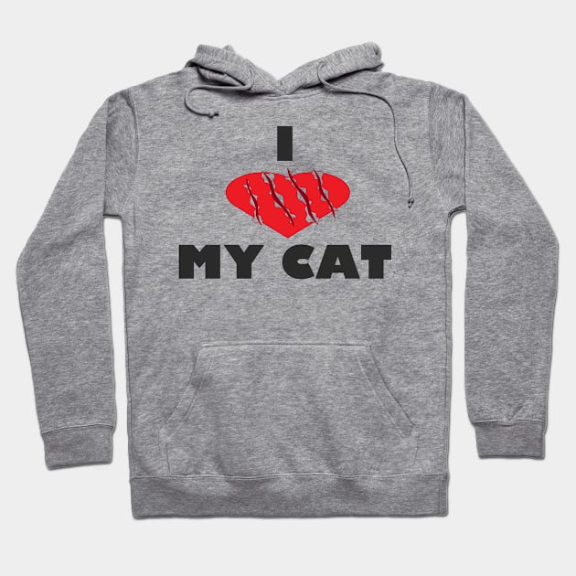 I Love My Cat Hoodie by jmtaylor